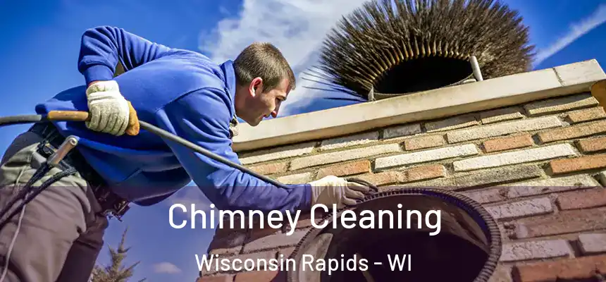  Chimney Cleaning Wisconsin Rapids - WI